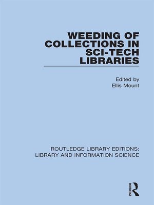 cover image of Weeding of Collections in Sci-Tech Libraries